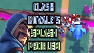 WHY ARE ALL SPLASH CARDS BAD IN CLASH ROYALE!? // Splash Balancing, Mechanics, and Statistics Theory