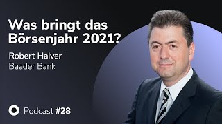 Podcast mit Robert Halver (Baader Bank): Was bringt das Börsenjahr 2021? Money, Markets & Machines