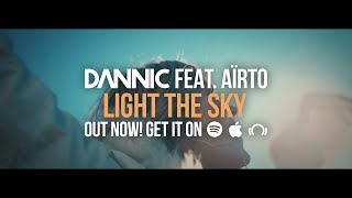 Dannic Ft. Aïrto - Light The Sky