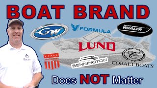 Why Boat Brand Doesn't Matter When Buying a Used Boat