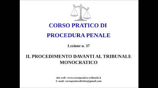 37  IL PROCEDIMENTO DAVANTI AL TRIBUNALE MONOCRATICO