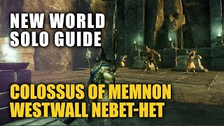 How to Solo Colossus of Memnon - New World PVE Brimstone Sands Westwall Nebet-Het