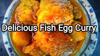 How To Make Delicious Fish Egg Curry 🍛|| Bengali Recipe || Fish Egg Curry || BongStyle Food Recipe❤