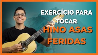 🎵🧡ASAS FERIDAS: APRENDA TOCAR HINO AVULSO DE FORMA FÁCIL