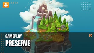 Preserve - Gameplay