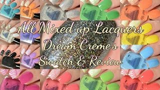 Dream Creme's | All Mixed Up Lacquer Swatch & Review