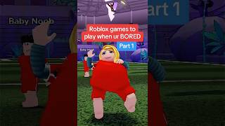 Roblox games to play when ur bored ⚽️ #shorts