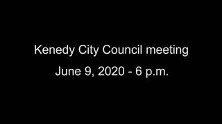 Kenedy City Council meeting, June 9, 2020