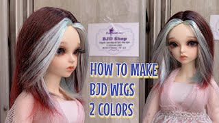 How to make BJD wigs - 2 colors