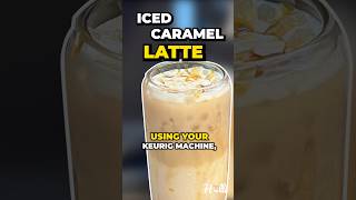 Iced Caramel Latte (Keurig Machine)