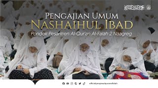 Pengajian Kitab Nashaihul Ibad | Ponpes Al-Qur'an Al-Falah 2 Nagreg Bandung