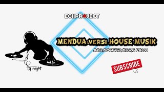 KARAOKE - MENDUA HOUSE MUSIK Nada Female || EGIIPROJECT