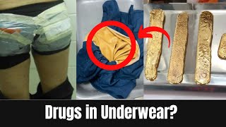 Caught Red-handed! Passengers trying to Smuggle Drugs and Gold in their UNDERWEAR!