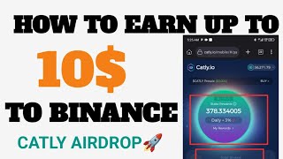 INSTANT AIRDROP: 10$- 20$ DAILY ON BINANCE| CATLY AIRDROP| FREE AIRDROP 2023