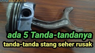 cara mendeteksi stang seher di motor kita sudah rusak