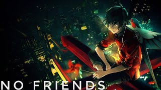 ⭐Nightcore - No Friends⭐