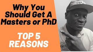 Top 5 Reasons Why You Should Get A Graduate Degree | Why A Graduate Degree is Now Priceless