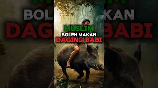 MUSLIM BOLEH MAKAN DAGING BABI, INI PENJELASANNYA ‼️ #dakwahislam #kajianislam  #shorts #feedshorts