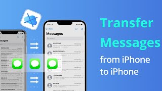 [2 Ways] How to Transfer Messages from iPhone to iPhone without iCloud 2022