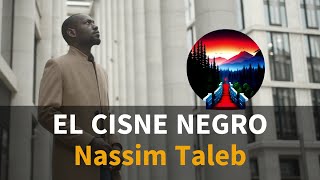 🦢🖤  El Cisne Negro Resumen completo en audiolibro de El cisne negro de Nassim Taleb  📘