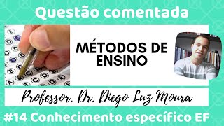 Métodos de ensino_questão comentada de concurso público.