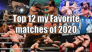 Top 12 my Favorite Matches of 2020