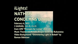 iLights 22-0206 ~ Nathan Condemns David (2 Samuel 12)