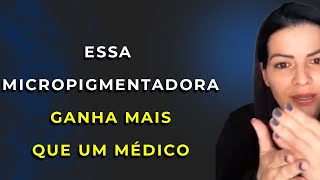 ATÉ QUANTO QUE UMA MICROPIGMENTADORA PODE GANHAR? | Stefani CarvalhoPMU