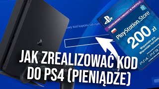 Jak zrealizować kod do PS4 (PIENIĄDZE) - Jak doładować PS4 kodem