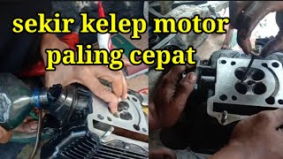 cara sekir kelep motor paling cepat dan hasil nya luar biasa || cara sekir kelep motor #asmotor