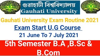 Guwahati University Exam Routine 2021 ll B.A & B.Sc 5th Sem Exam