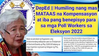 DepEd || Humiling nang mas MATAAS na Kompensasyon at Benepisyo para sa Poll Workers sa Eleksyon 2021