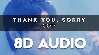 GOT7 - 'THANK YOU, SORRY' 8D AUDIO [USE HEADPHONES]