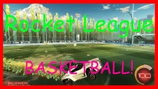 BASKETBALL! - Rocket League | DieKrille23