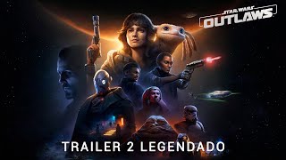 Star Wars Outlaws • Trailer 2 Legendado 🎮