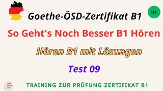 So Geht's Noch Besser B1||Test 09 ||Hören B1||Hören mit Lösungen am Ende||Goethe-ÖSD-Zertifikat B1