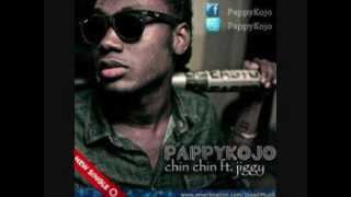 Pappykojo ft Jiggy - Chin Chin