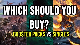 Booster Packs vs. Singles| Which Should You Buy? | Playing Commander | Magic: The Gathering | EDH