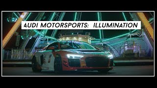 Audi Motorsports: Illumination