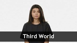 How to pronounce THIRD WORLD in American English