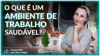 Ambientes de trabalho saudáveis