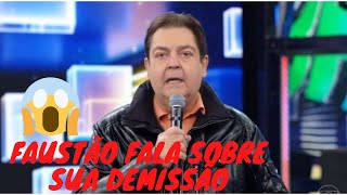 FAUSTÃO AO VIVO AGORA! FAUSTO SILVA FALA SOBRE DEMISSÃO!