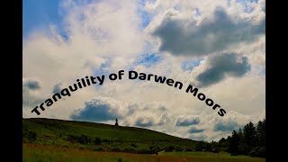 50 seconds of tranquility on Darwen Moors 17th June 2021