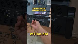 CEKSOUND POWER ZETAPRO TD2000!! TENAGA GANAS SUARA PEDAS!!🤤🤤🔥🔥#ceksound #power #viralshort #ytshorts