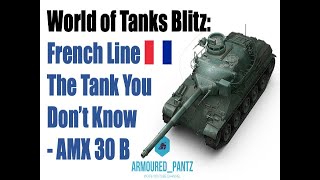 World of Tanks Blitz: The Tank You Don't Know - the AMX 30 B