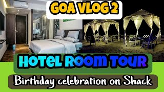 Goa Hotel room Tour, birthday party on Shack, Fried Crab pakoda, Red Snapper fish, Goa Arambol Vlog