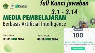 nilai 100 full jawaban Pelatihan Media Pembelajaran Berbasis Artificial Intelligence