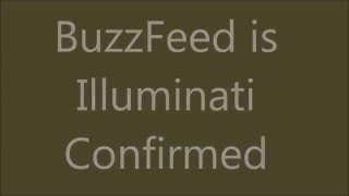 Buzzfeed is Illuminati Confirmed!! | *must see* | Buzzfeed completely exposed!!