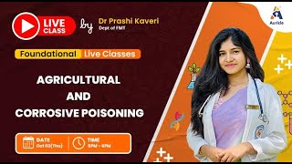 90Days University Proff FMT live class on Toxicology,agricultural,corrosive poisoning  by Dr Prashi