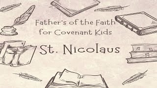 St. Nicholas | Fathers of the Faith for Covenant Kids